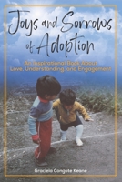 Joys and Sorrows of Adoption: An Inspirational Book about Love, Understanding, and Engagement B08GDKGBTL Book Cover
