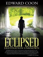 ECLIPSED destination unknown 1490852085 Book Cover