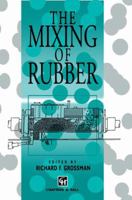 The Mixing of Rubber 9401064601 Book Cover