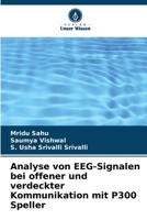 Analyse von EEG-Signalen bei offener und verdeckter Kommunikation mit P300 Speller (German Edition) 620797395X Book Cover
