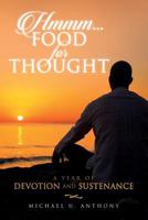 Hmmm...Food For Thought: A Year of Devotion and Sustenance 0692856587 Book Cover