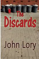 The Discards 1451293151 Book Cover