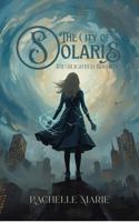 The City of Solaris: The Blighted Trilogy B0GTS75G5C Book Cover