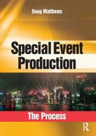 Special Event Production: The Process 0750682434 Book Cover