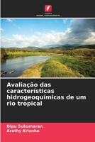 Avaliação das características hidrogeoquímicas de um rio tropical (Portuguese Edition) 6207771974 Book Cover