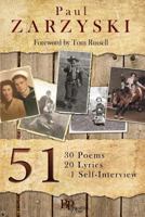 51: 30 Poems, 20 Lyrics, 1 Self-Interview 0982860110 Book Cover
