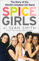 Spice Girls: The Extraordinary Lives of Five Ordinary Women 000826757X Book Cover