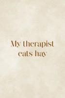 My Therapist Eats Hay: Blank Lined Notebook ( Horses ) Clouds 1077466498 Book Cover