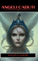Angeli Caduti B0BQXLGH26 Book Cover