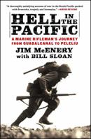 Hell in the Pacific: A Marine Rifleman's Journey from Guadalcanal to Peleliu 145165913X Book Cover