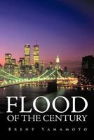 Flood of the Century 1463428162 Book Cover