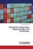 Enterprise Integration Opportunities and Challenges 3659371793 Book Cover