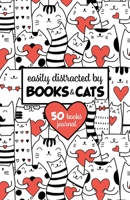 Easily Distracted by Books & Cats (50 Books) BookTok Journal: For Tracking Your Book Club Recommendations and Book Tok Picks 1635117011 Book Cover