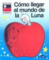 Como ir ao mundo da lua 8506036437 Book Cover