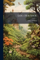 Lost Her Shoe 1274435366 Book Cover