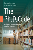 The PhD Code: 60 Tips to Get your Degree in STEM Subjects 3031901010 Book Cover