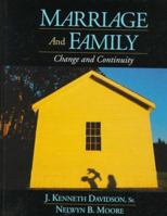 Marriage and Family: Change and Continuity 0205167470 Book Cover