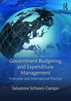 Government Budgeting and Expenditure Management: Principles and International Practice 1138183415 Book Cover
