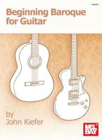 Beginning Baroque for Guitar 0786696125 Book Cover