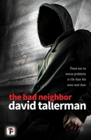 The Bad Neighbor 1787580261 Book Cover