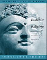 Buddhist Religions: A Historical Introduction (Religious Life in History) 0534558585 Book Cover