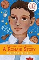 A Different Kind of Freedom: A Romani Story (Voices) 1407199587 Book Cover