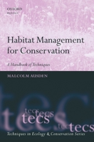 Habitat Management for Conservation: A Handbook of Techniques 0198568738 Book Cover