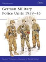 German Military Police Units 1939-45 (Men-at-Arms) 0850459028 Book Cover