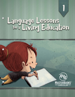 Language Lessons for a Living Education 1 1683442113 Book Cover