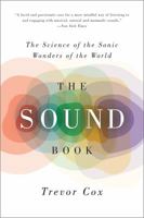 The Sound Book: The Science of the Sonic Wonders of the World 0393350584 Book Cover