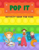 Pop It Activity Book For Kids: Pop it Alphabet and Numbers Book for Kids 3755101602 Book Cover