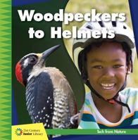 Woodpeckers to Helmets 1534139508 Book Cover