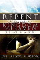 Repent! for the Kingdom of Heaven Is at Hand 0881442933 Book Cover