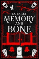 Memory and Bone 1736779079 Book Cover