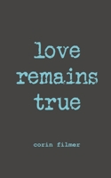 love remains true 1733093133 Book Cover