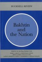 Bakhtin and the Nation 0838754473 Book Cover