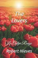 The Lovers: Le Tulipe Rouge B0FYRKF7W3 Book Cover