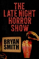 The Late Night Horror Show 1941918913 Book Cover