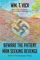 Beware the Patient Man Seeking Revenge: Book Two 1642981753 Book Cover