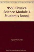 NSSC Physical Science Module 4 Student's Boook 0521687705 Book Cover