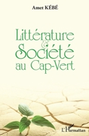 Littérature et société au Cap-Vert (Culture Africaine) (French Edition) 2343026785 Book Cover