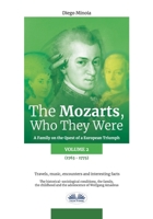 The Mozarts, Who They Were Volume 2: A Family on a European Conquest 8835428440 Book Cover