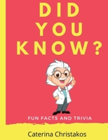 Did You Know?: Fun Facts and Trivia B08ZBRJZW6 Book Cover