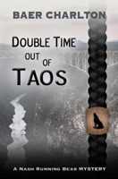 Double Time out of Taos 1949316270 Book Cover