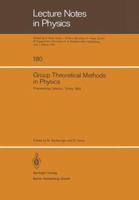 Group Theoretical Methods in Physics: Proceedings of the Xith International Colloquium Held at Bogazici University, Istanbul, Turkey, August 23-28, 19 3540122915 Book Cover