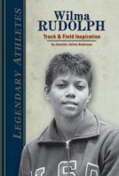Wilma Rudolph: Track & Field Inspiration 1617147591 Book Cover
