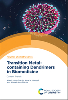 Transition Metal-Containing Dendrimers in Biomedicine: Current Trends 1839169443 Book Cover