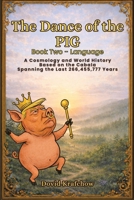 The Dance of the PIG Book Two - Language B0H7T9DZTC Book Cover