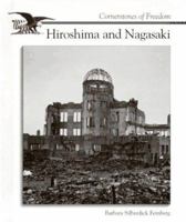 Hiroshima and Nagasaki (Cornerstones of Freedom. Second Series) 0516066277 Book Cover