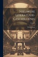 Nieuwere Literatuur-Geschiedenis; Volume 3 1022664492 Book Cover